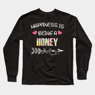 Happiness is being Honey floral gift Long Sleeve T-Shirt
